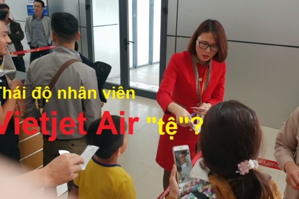 Thái độ nhân viên Vietjet như thế nào? Có tốt không?