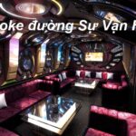 Những quán karaoke Sư Vạn Hạnh giá rẻ, phòng hát rộng rãi.