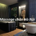 Địa chỉ massage chân Hà Nội, foot massage chất lượng tại Hà Nội.