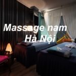 Dịch vụ massage nam Hà Nội, massage toàn thân, bấm huyệt.