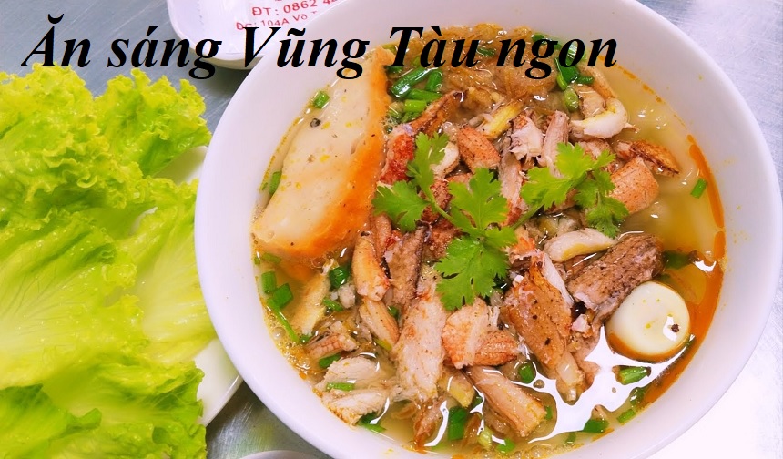 Quán ăn sáng Vũng Tàu ở đâu ngon? Ăn sáng tại Vũng Tàu.