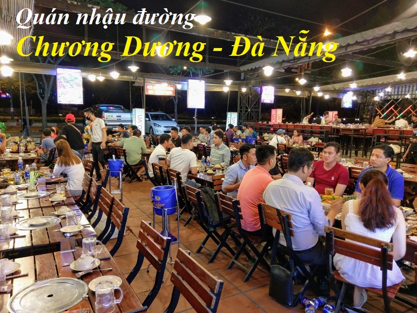 Quán nhậu Chương Dương Đà Nẵng, quán nhậu đường Chương Dương.