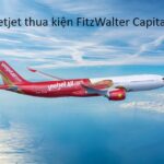 Tin đồn Vietjet thua kiện FitzWalter Capital.