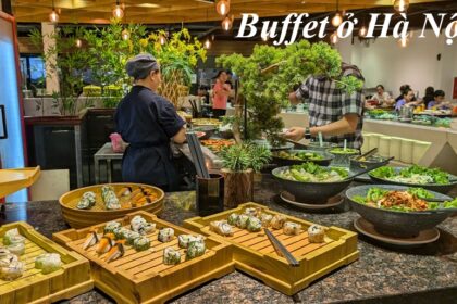 Các nhà hàng buffet ngon nhất Hà Nội, địa chỉ buffet Hà Nội giá rẻ.