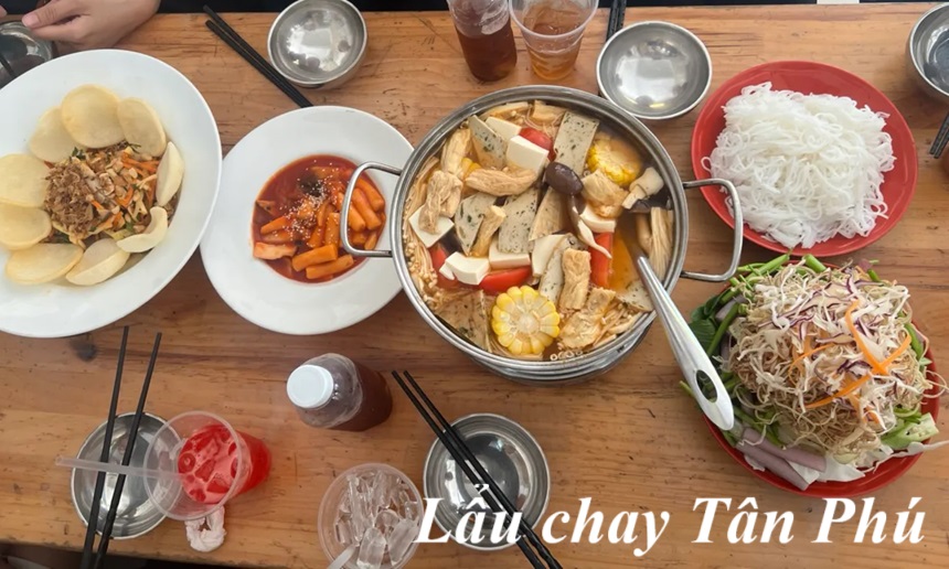 Quán lẩu chay Tân Phú ngon, địa chỉ quán ăn chay ở quận Tân Phú.