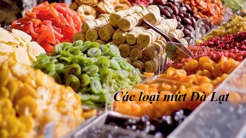 Các loại mứt Đà Lạt ngon, Đà Lạt có các món mứt gì ngon?