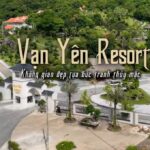 Resort Vạn Yên Vân Đồn có gì chơi? Đánh giá dịch vụ